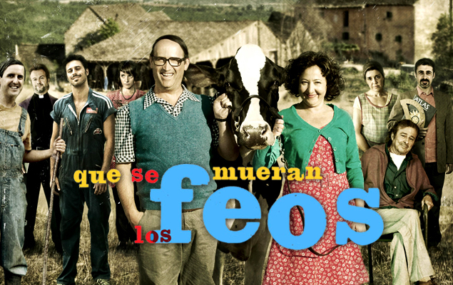 Que se mueran los feos